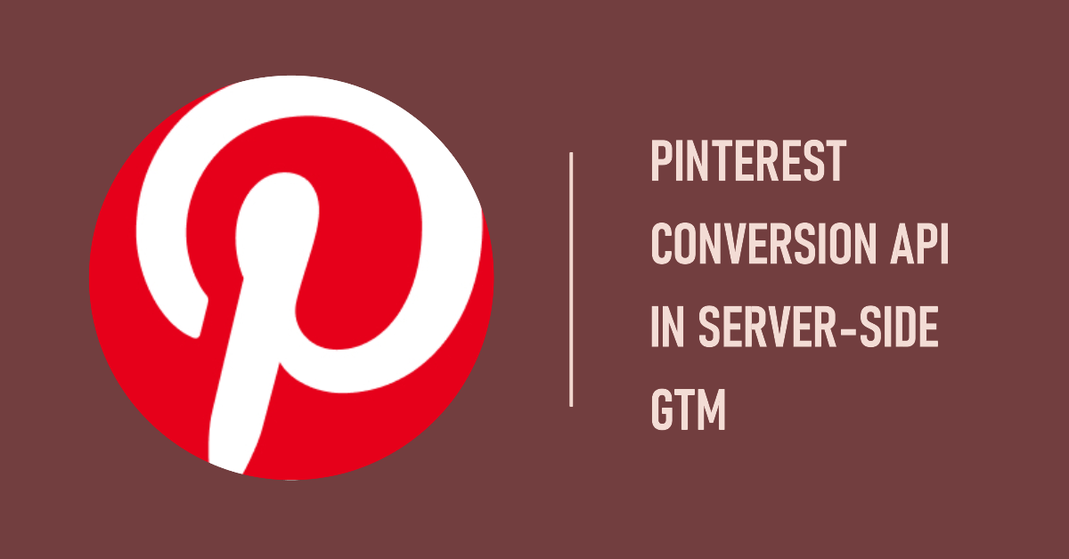 Pinterest-Conversion-API-in-server-side-GTM