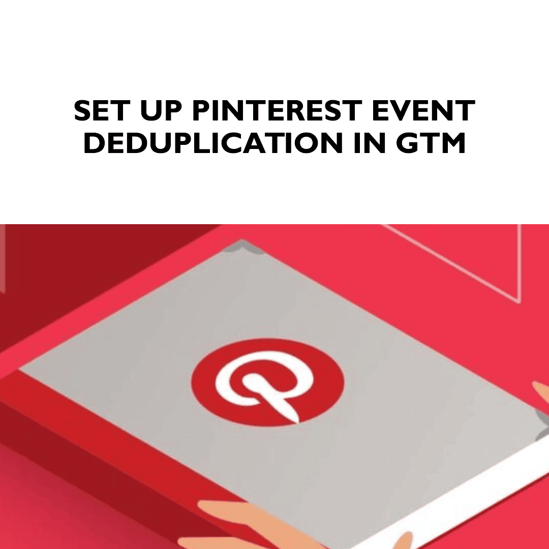 How Do You Set Up Pinterest Event Deduplication TAGGRS