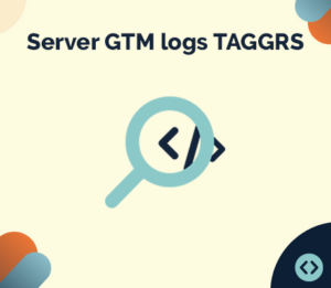 Server-GTM-LOGS-TAGGRS