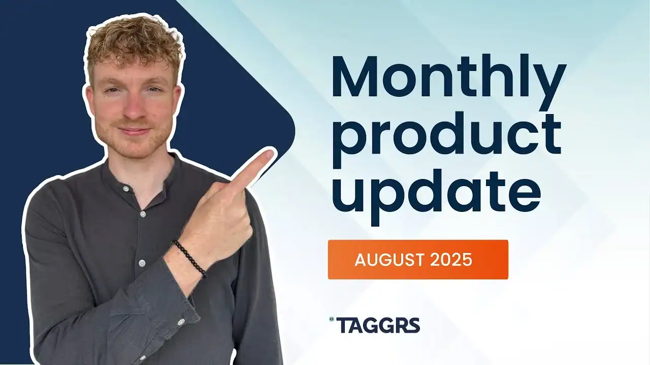 A man showing the title: Monthly product update August 2025, TAGGRS